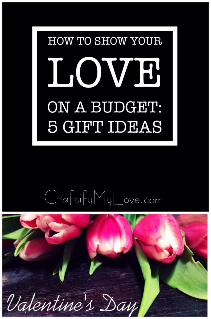 How to spend valentine's day on a budget - 5 gift ideas from Habiba by CraftifyMyLove.com