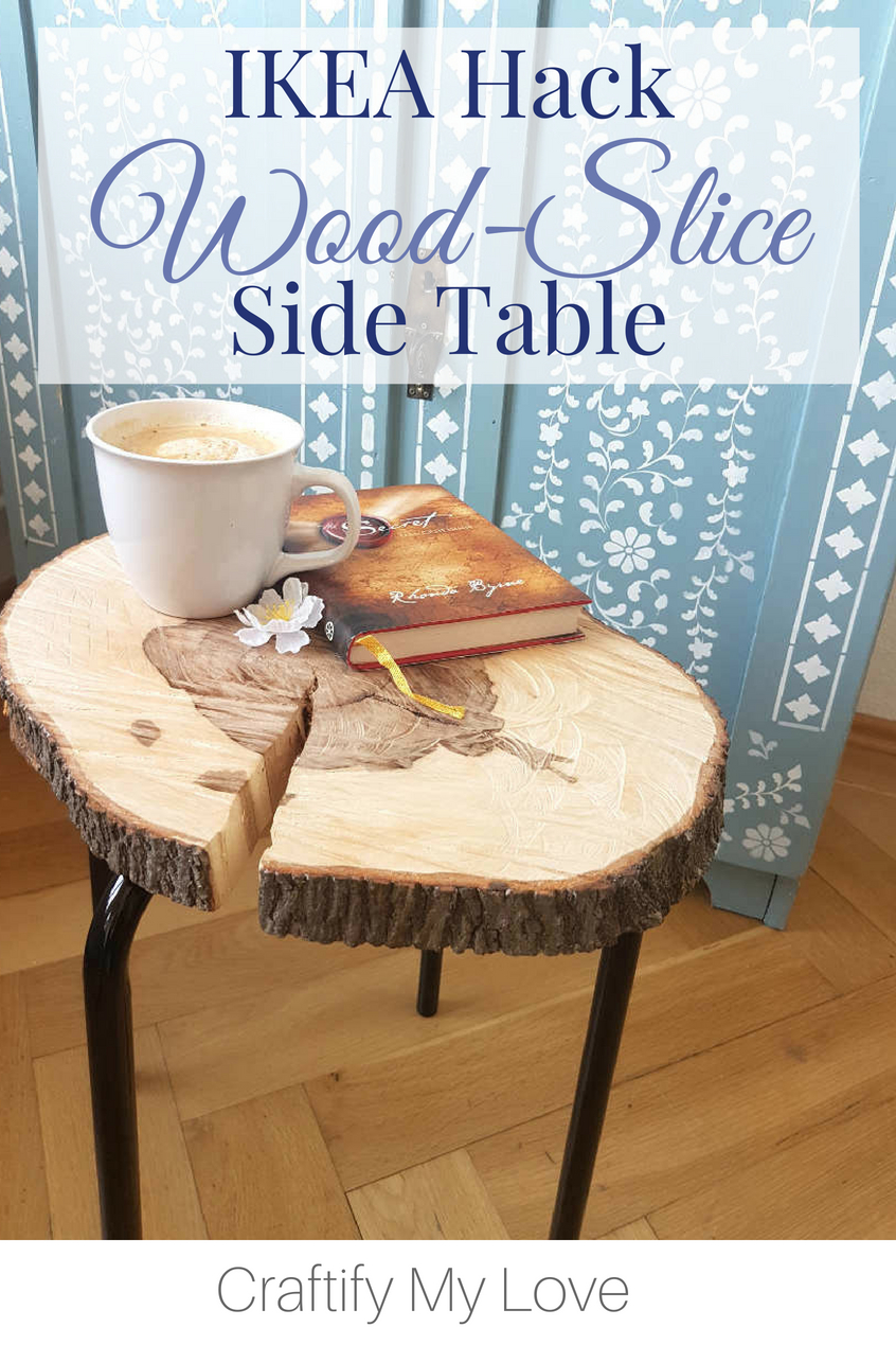 This IKEA Hack wood slice side table is a MUST if you are into DIYing your own furniture. IKEAS Marious will provide the legs, a slice of lumber the table surface. Voila! #craftifymylove #woodslice #treeslice #sidetable #lumber #woodworking