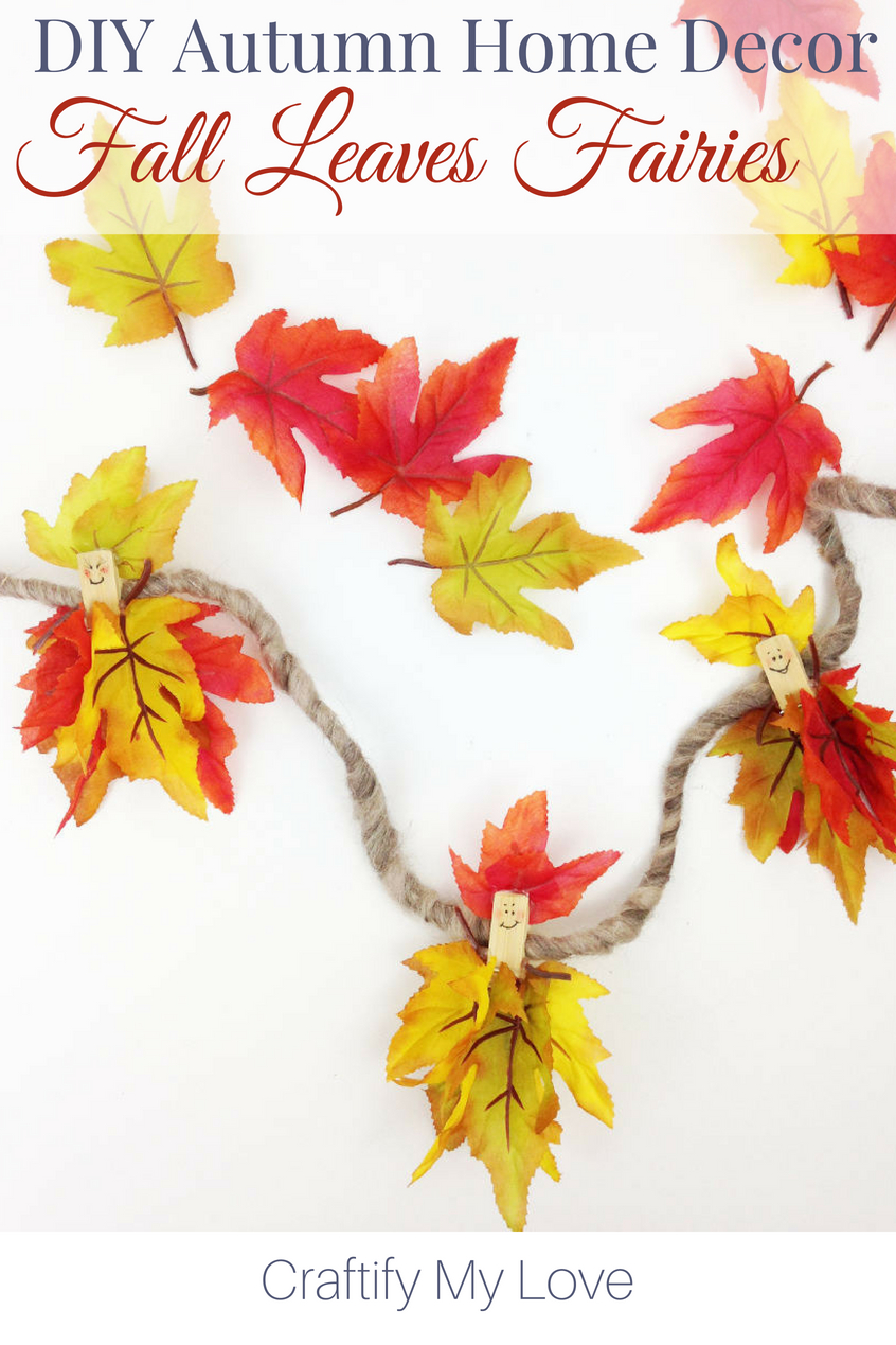 Click for a fun and colourful fall leaves fairy craft. #craftifymylove #fallleavesDIY #fallfairy #autumnfairy #manteldecor #DIYgarland #fall #autumn