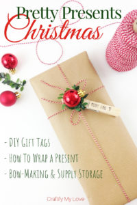 Pretty Christmas Presents: Click for Tips on DIY gift tags, how to actually wrap a present, bow-making, and gift wrapping supply storage. #craftifymylove #giftwrappingideas #Christmas #gifttags #DIY #recycablegiftwrapping #brownpaper